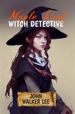 Maple Leaf, Witch Detective (eBook, ePUB)