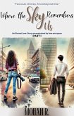 Where The Sky Remembers Us (eBook, ePUB) Where The Sky Remembers Us (eBook, ePUB)