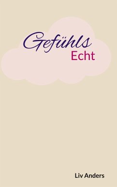 Gefühlsecht (eBook, ePUB) - Anders, Liv