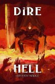 Dire : Hell (The Dire Saga, #6) (eBook, ePUB) Dire : Hell (The Dire Saga, #6) (eBook, ePUB)