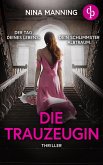 Die Trauzeugin Ein atmosphärischer Psychothriller über toxische Freundschaft und Geheimnisse aus der Vergangenheit (eBook, ePUB) Die Trauzeugin Ein atmosphärischer Psychothriller über toxische Freundschaft und Geheimnisse aus der Vergangenheit (eBook, ePUB)