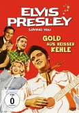 Elvis Presley: Gold Aus Heisser Kehle (Loving You) Elvis Presley: Gold Aus Heisser Kehle (Loving You)