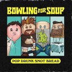Pop Drunk Snot Bread (Col. Vinyl)