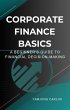 Corporate Finance Basics: A Beginner's... - Bild 1