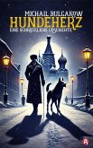 Hundeherz. Eine schreckliche Geschichte (Neuübersetzung) (eBook, ePUB)