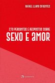 270 perguntas sobre sexo e amor (eBook, ePUB) 270 perguntas sobre sexo e amor (eBook, ePUB)