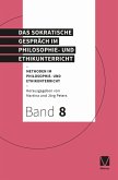 Das Sokratische Gespräch im Philosophie- und Ethikunterricht (eBook, ePUB) Das Sokratische Gespräch im Philosophie- und Ethikunterricht (eBook, ePUB)