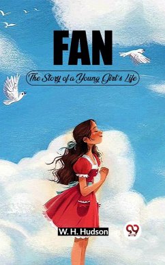 Cover Fan The Story of a Young Girl's Life (eBook, ePUB)