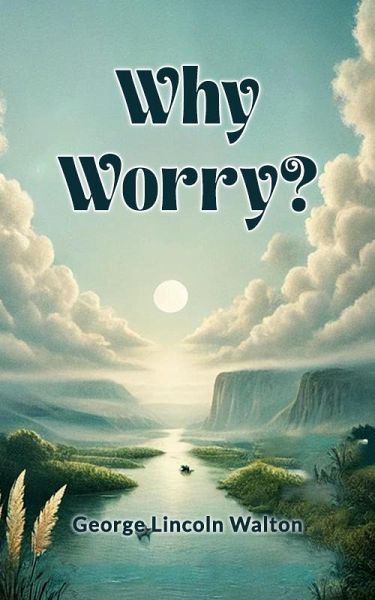 Why Worry? (eBook, ePUB)