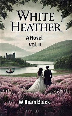 Cover White Heather A Novel Vol. II (eBook, ePUB)