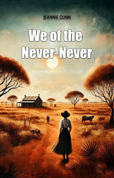 We of the Never-Never (eBook, ePUB) We of the Never-Never (eBook, ePUB)
