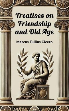 Cover Treatises on Friendship and Old Age (eBook, ePUB)