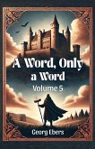 A Word, Only a Word Volume 5 (eBook, ePUB)