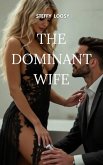 The Dominant Wife (Jenny's Husband, #1) (eBook, ePUB) The Dominant Wife (Jenny's Husband, #1) (eBook, ePUB)