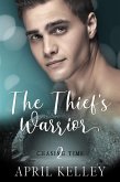 The Thief's Warrior (Chasing Time, #2) (eBook, ePUB) The Thief's Warrior (Chasing Time, #2) (eBook, ePUB)