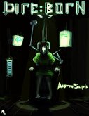 Dire : Born (The Dire Saga, #1) (eBook, ePUB) Dire : Born (The Dire Saga, #1) (eBook, ePUB)