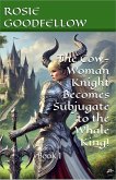 The Cow-Woman Knight Becomes Subjugate to the Whale King! (The Cow-Woman Knight Series, #1) (eBook, ePUB) The Cow-Woman Knight Becomes Subjugate to the Whale King! (The Cow-Woman Knight Series, #1) (eBook, ePUB)