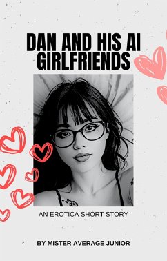 Cover Dan and His AI Girlfriends (eBook, ePUB)