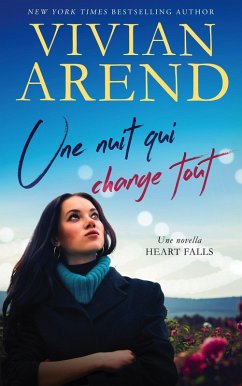 Cover Une nuit qui change tout (Recueil de nouvelles Heart Falls, #3) (eBook, ePUB)