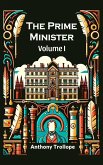 The Prime Minister Volume I (eBook, ePUB)
