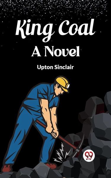 King Coal A Novel (eBook, ePUB)