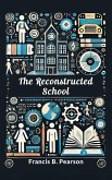 The Reconstructed School (eBook, ePUB)