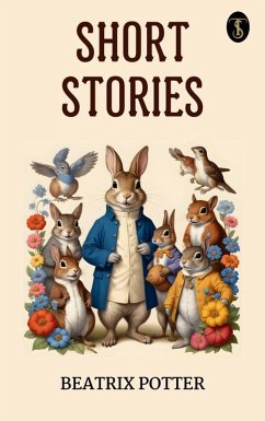 Short Stories (eBook, ePUB) - Potter, Beatrix