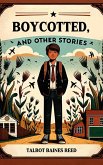 Boycotted, and Other Stories (eBook, ePUB)