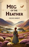 Meg of the heather (eBook, ePUB) Meg of the heather (eBook, ePUB)