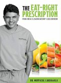 The Eat Right Prescription (eBook, ePUB) The Eat Right Prescription (eBook, ePUB)