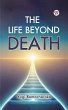 The Life Beyond Death (eBook, ePUB) - Bild 1