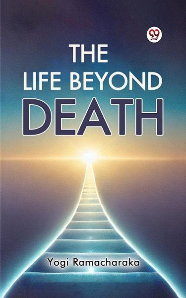 The Life Beyond Death (eBook, ePUB)