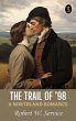 The Trail of '98: A Northland Romance... - Bild 1