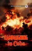Campaigning in Cuba (eBook, ePUB)
