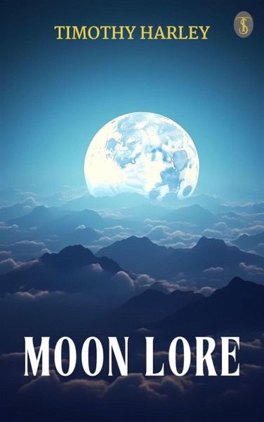 Moon Lore (eBook, ePUB) Moon Lore (eBook, ePUB)