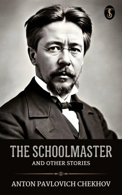 Cover The Schoolmaster and Other Stories (eBook, ePUB)