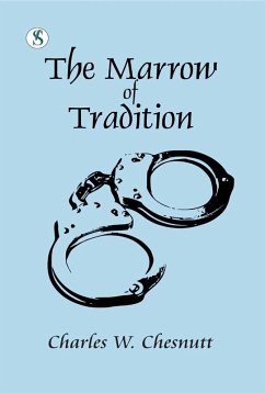 Cover The Marrow of Tradition (eBook, ePUB)
