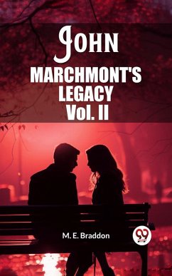 Cover John Marchmont'S Legacy Vol. II (eBook, ePUB)