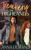 Treachery in the Highlands (A Hot Scots Prequel) (eBook, ePUB) Treachery in the Highlands (A Hot Scots Prequel) (eBook, ePUB)