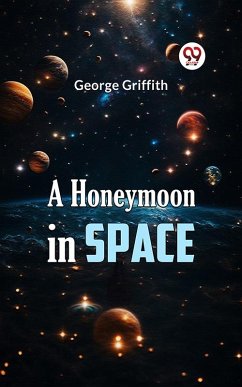 A Honeymoon in Space (eBook, ePUB) - Griffith, George