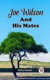 Joe Wilson And His Mates (eBook, ePUB)