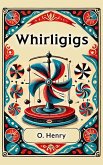 Whirligigs (eBook, ePUB)