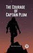 The Courage of Captain Plum (eBook,... - Bild 1