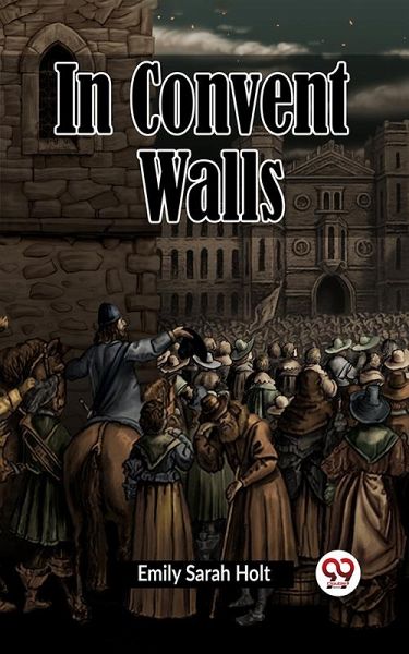 In Convent Walls (eBook, ePUB) In Convent Walls (eBook, ePUB)