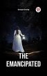 The Emancipated (eBook, ePUB) - Bild 1