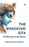 The Bhagavad Gita The Message of the Master (eBook, ePUB)
