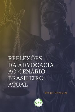 Cover Reflexões da advocacia ao cenário brasileiro atual (eBook, ePUB)