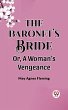 The Baronet's Bride Or, A Woman's... - Bild 1