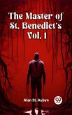 The master of St. Benedict's Vol. 1 (eBook, ePUB)