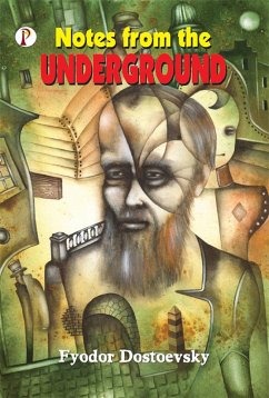 Notes from the Underground (eBook, ePUB) - Dostoevsky, Fyodor